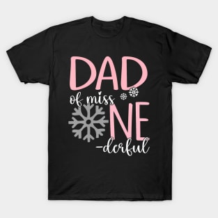 Dad Of Miss Onederful Father Winter 1St Birthday Of Girl T-Shirt